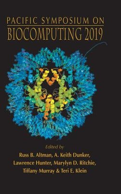 Biocomputing 2019 - Proceedings of the Pacific Symposium by Altman, Russ B.