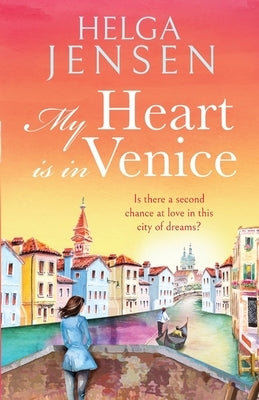 My Heart is in Venice by Jensen, Helga