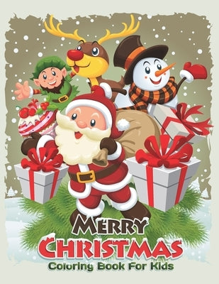 Merry Christmas Coloring Book For Kids: 40 Pages Merry Christmas Coloring Book For Learning color, Fun and relaxing Gifts for kids Ages 8-12 by Focus, Russ
