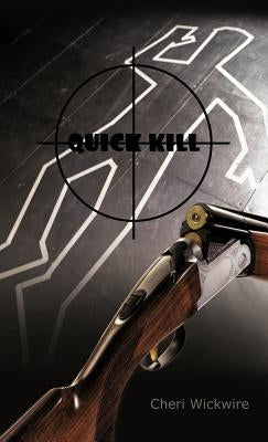Quick Kill by Wickwire, Cheri