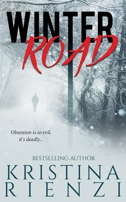 Winter Road by Rienzi, Kristina