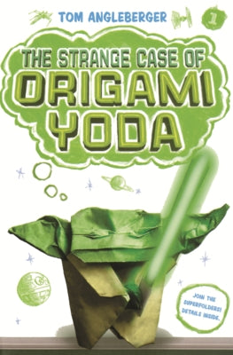 Strange Case of Origami Yoda by Angleberger, Tom