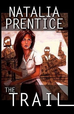 The Trail by Prentice, Natalia