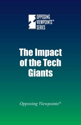 The Impact of the Tech Giants by Lasky, Jack