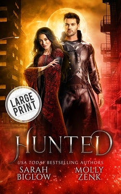 Hunted: A Large Print Vampire Paranormal Romance by Biglow, Sarah