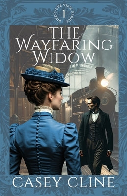 The Wayfaring Widow by Cline, Casey