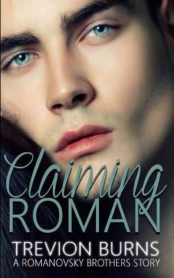 Claiming Roman by Burns, Trevion