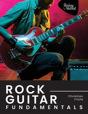 Rock Guitar Fundamentals by Triola, Christian J.