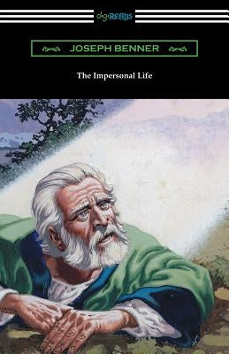 The Impersonal Life by Benner, Joseph