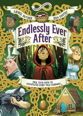 Endlessly Ever After: Endlessly Adventures: Pick Your Path to Countless Fairy Tale Endings! by Snyder, Laurel