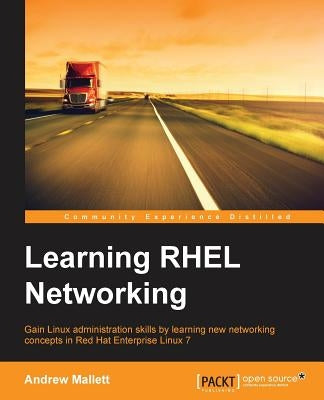Learning RHEL Networking by Mallett, Andrew
