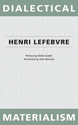 Dialectical Materialism by Lefebvre, Henri