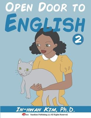 Open Door to English Book 2: Learn English through Musical Dialogues by Hwang, Jin