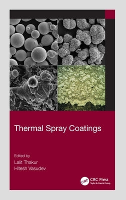 Thermal Spray Coatings by Thakur, Lalit