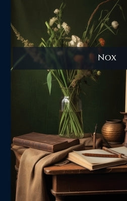 Nox by Anonymous