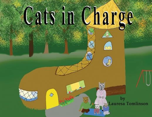 Cats in Charge by Tomlinson, Lauresa A.