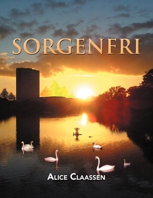 Sorgenfri by Claassen, Alice