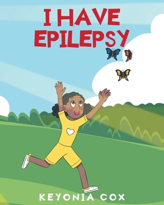 I have Epilepsy by Cox, Keyonia