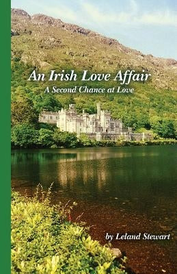 An Irish Love Affair by Stewart, Leland