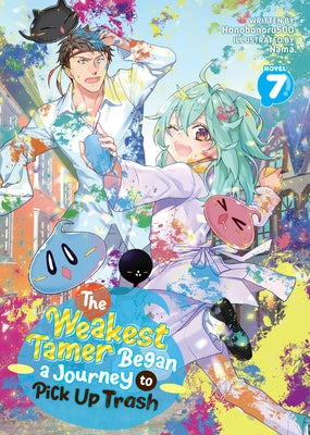 The Weakest Tamer Began a Journey to Pick Up Trash (Light Novel) Vol. 7 by Honobonoru500