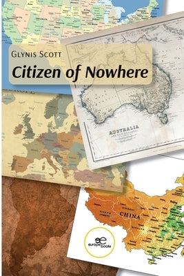 Citizien of Nowhere by Scott, Glynis