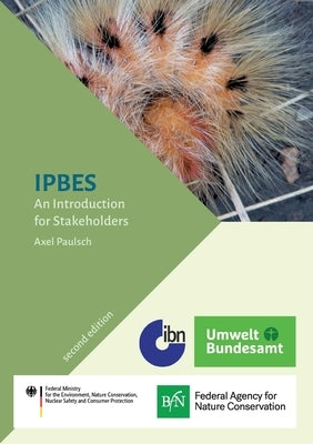 Ipbes: An Introduction for Stakeholders: Second Edition by Paulsch, Axel