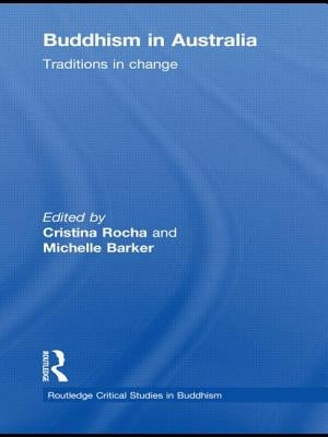 Buddhism in Australia: Traditions in Change by Rocha, Cristina