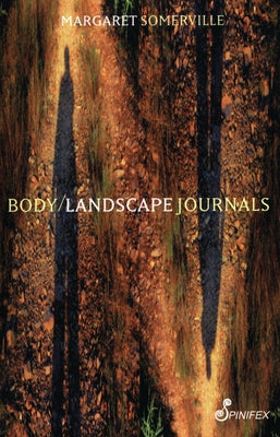 Body Landscape Journals by Somerville, Margaret