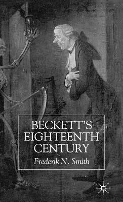 Beckett's Eighteenth Century by Smith, F.