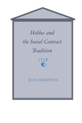 Hobbes and the Social Contract Tradition by Hampton, Jean