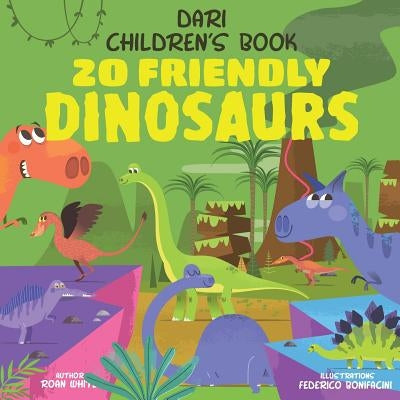 Dari Children's Book: 20 Friendly Dinosaurs by Bonifacini, Federico