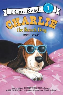 Charlie the Ranch Dog: Rock Star by Drummond, Ree