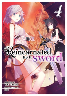 Reincarnated as a Sword (Light Novel) Vol. 4 by Tanaka, Yuu