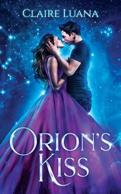 Orion's Kiss by Luana, Claire