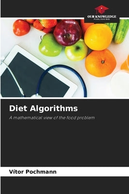Diet Algorithms by Pochmann, Vítor