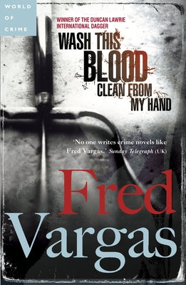 Wash This Blood Clean from My Hand by Vargas, Fred