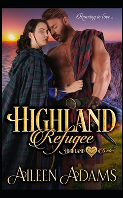 Highland Refugee by Adams, Aileen