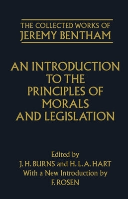 An Introduction to the Principles of Morals and Legislation by Bentham, Jeremy