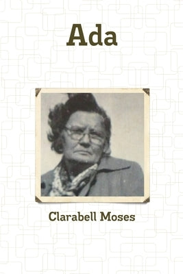 Ada by Moses, Clarabell