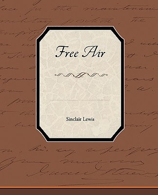 Free Air by Lewis, Sinclair