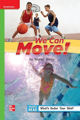 Reading Wonders Leveled Reader We Can Move!: Beyond Unit 1 Week 5 Grade 1 by McGraw Hill