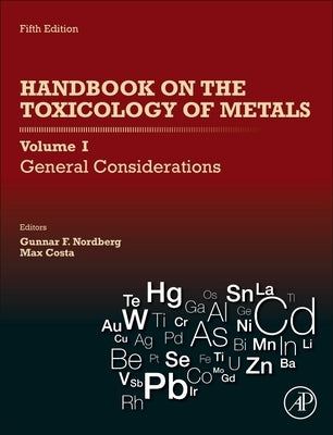 Handbook on the Toxicology of Metals: Volume I: General Considerations by Nordberg, Gunnar F.