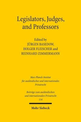 Legislators, Judges, and Professors by Fleischer, Holger