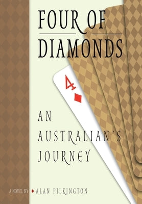 Four of Diamonds: An Australian Journey by Pilkington, Alan