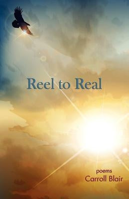 Reel to Real by Blair, Carroll