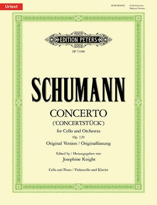 Cello Concerto in a Minor Op. 129 (Orig. Version) (Edition for Cello and Piano): Concertstück by Schumann, Robert