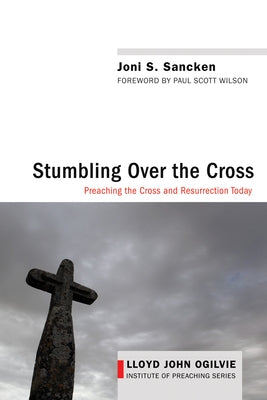 Stumbling over the Cross by Sancken, Joni S.