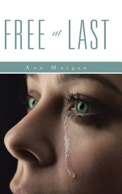 Free at Last by Morgan, Ann
