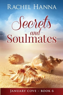 Secrets & Soulmates by Hanna, Rachel