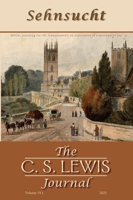Sehnsucht: The C. S. Lewis Journal by Johnson, Bruce R.